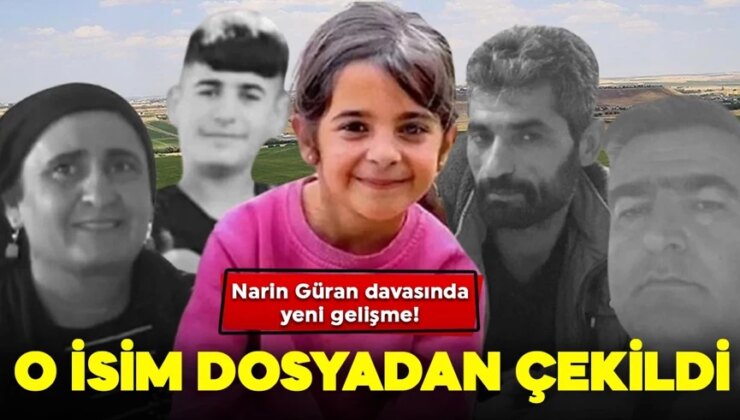 Narin Güran davasında yeni gelişme: O isim dosyadan çekildi